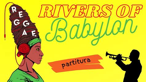  Rivers of Babylon ดนตรีเรกเก้ที่มีกลิ่นอายความคิดถึงบ้านเกิดและการร้องไห้